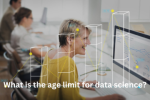 Read more about the article <strong>What is the age limit for data science?</strong>